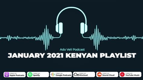 Ado Veli Podcast January 2021 Kenyan Playlist Ft Wakadinali GTA