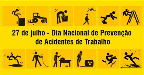 27 7 Dia Nacional da Prevenção de Acidentes do Trabalho Biblioteca