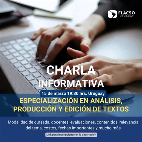 An Lisis Producci N Y Edici N De Textos Charla Informativa Flacso