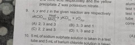 Precipitate Z Was Potassium Nitrate 9 X Y And Z In The Given Reaction A