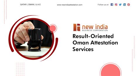 Competent Oman Attestation Services NEW INDIA ATTESTATION