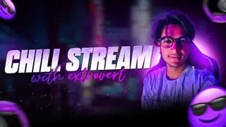 Watch Extrovert Og Live Game Streaming Morning Chill Stream Classic