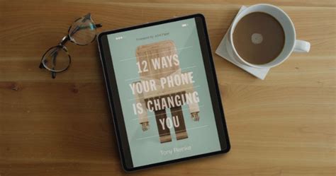 12 Ways Your Phone Is Changing You Sovereign Grace Church