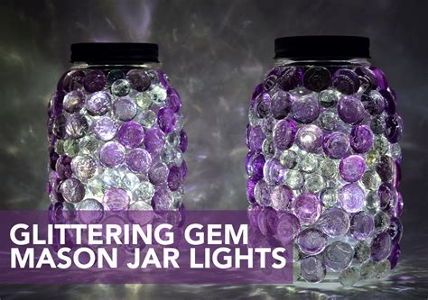 Glittering Gem Mason Jars Lights Mason Jar Lighting Mason Jars Jar Lights