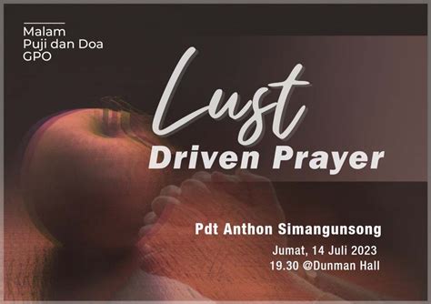 Lust Driven Prayer Gereja Presbyterian Orchard