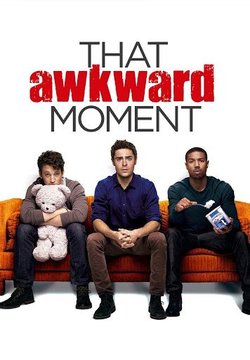 That Awkward Moment Movies On Google Play