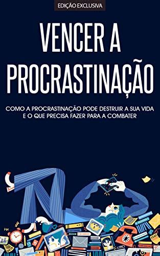 Pdf Procrastina O Como Eliminar A Procrastina O E Ser Mais