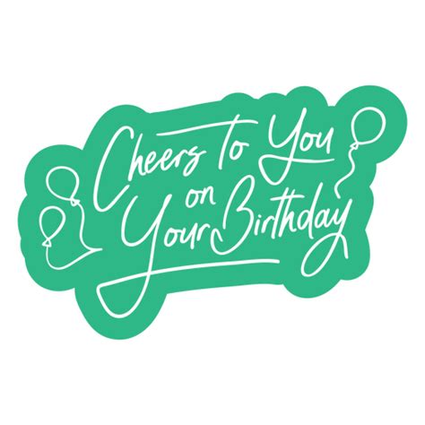 Cheers Birthday Quote Cut Out Png And Svg Design For T Shirts