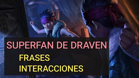 Superfan De Draven Frases E Interacciones YouTube