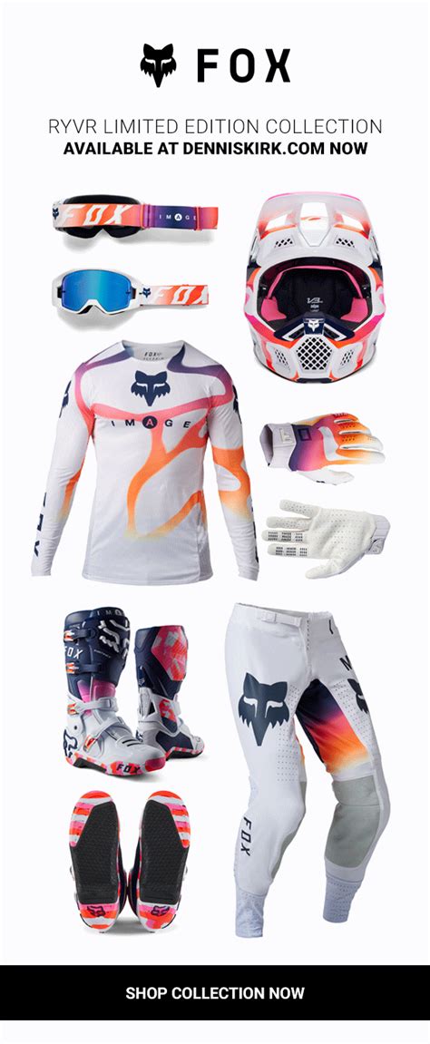 Fox Ryvr Limited Edition Gear Is Here Dennis Kirk