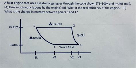 Solved A Heat Engine That Uses A Diatomic Gas Goes Through