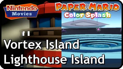 Paper Mario Color Splash Episode 19 Vortex Island And Lighthouse Island Youtube