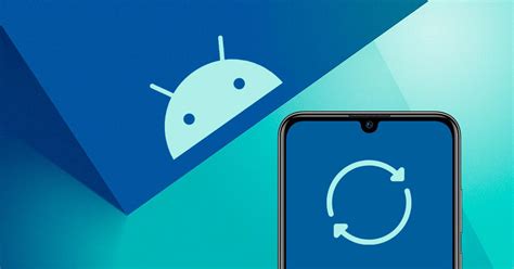 Vuelve A Una Versi N Anterior De Android En El M Vil