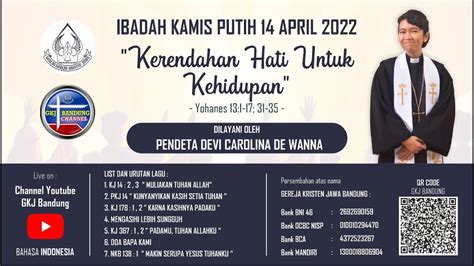 Ibadah Kamis Putih 14 April 2022 Youtube