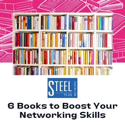 Six Books to Read to Boost Your Networking Skills - Steel Plus Network