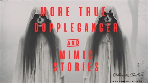 Four More Dopplegänger And Mimic Storiesparanormalfemale Narrator