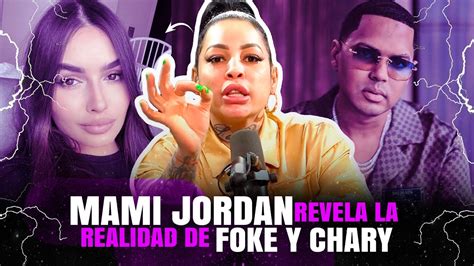 Mami Jordan Revela La Realidad De Alofoke Y Chary Youtube