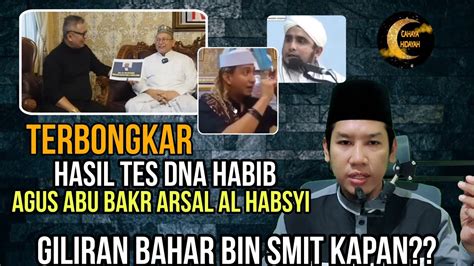 Terbongkar Hasil Tes DNA Habib Agus Abu Bakr Al Habsyi Bahar Smit Dkk