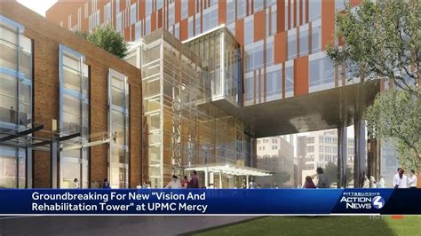 New Upmc Vision And Rehabilitation Tower Groundbreaking At Upmc Mercy