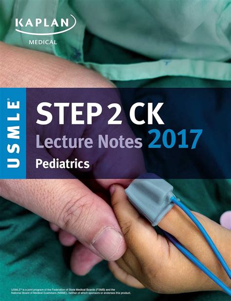 Usmle Step 2 Ck Lecture Notes 2017 Pediatrics Kaplan Test Prep 9781506208169 Medicine