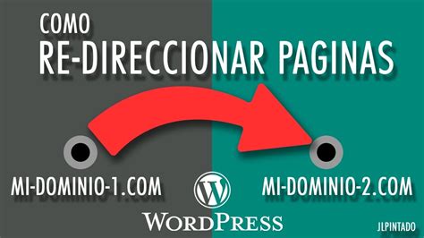 Como Redireccionar Paginas A Otro Dominio En Wordpress YouTube