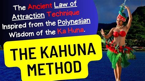 The KaHuna Method An Ancient Polynesian Secret To Abundance And