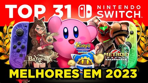 Especial Top Melhores Jogos Do Nintendo Switch No Trimestre