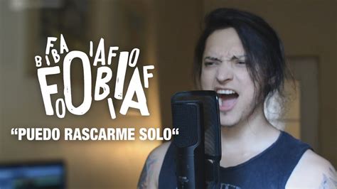 Fobia Puedo Rascarme Solo Cover By Juan Carlos Cano Youtube