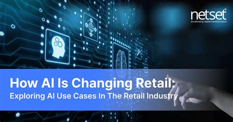 Ai In Retail Industry Understanding Its Impact Use Cases