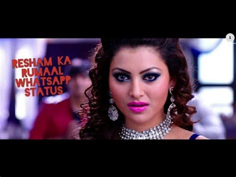 Resham Ka Rumaal Whatsapp Status Urvashi Rautela Status YouTube