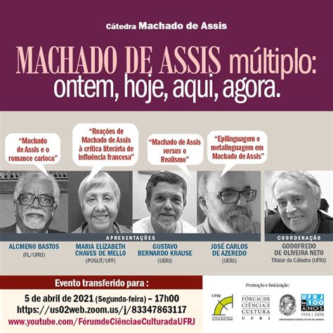 Reagendado Machado De Assis M Ltiplo Ontem Hoje Aqui Agora