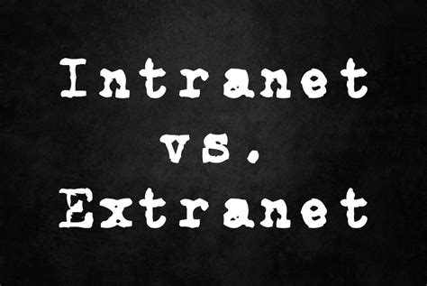 Intranet Vs Extranet Evolbit