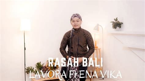 Rasah Bali Lavora Ft Ena Vika Cover By Siho Live Acoustic Youtube