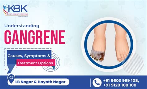 Gangrene Warning Signs Causes Symptoms And Treatment