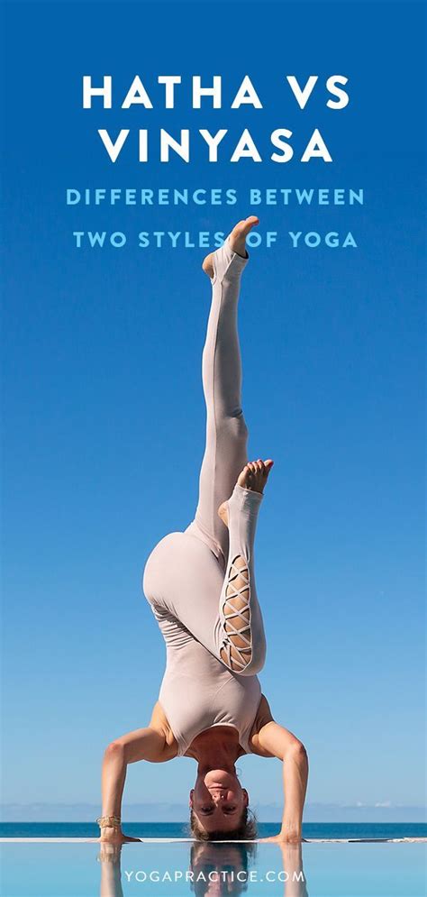 Hatha Vs Vinyasa Differences Between Two Styles Of Yoga In 2021