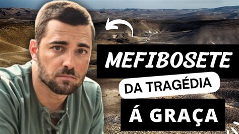 QUEM FOI MEFIBOSETE NA BÍBLIA O FILHO DO REI SAUL E A AMIZADE O