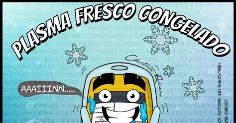 Plasma Fresco Congelado Por Que Esse Nome Enfermagem Ilustrada