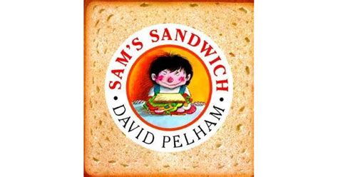 Sams Sandwich By David Pelham