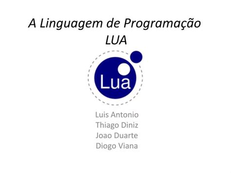 PPT A Linguagem de Programação LUA PowerPoint Presentation free