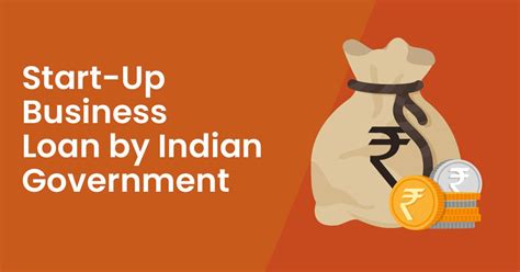 Start Up Business Loan By Indian Government