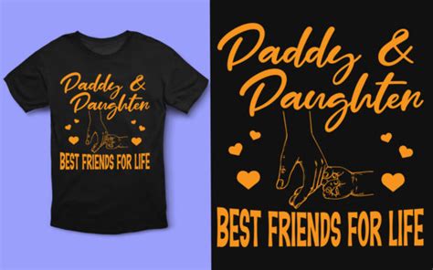 1 Daddy And Daughter T Shirt Design Designs And Graphics