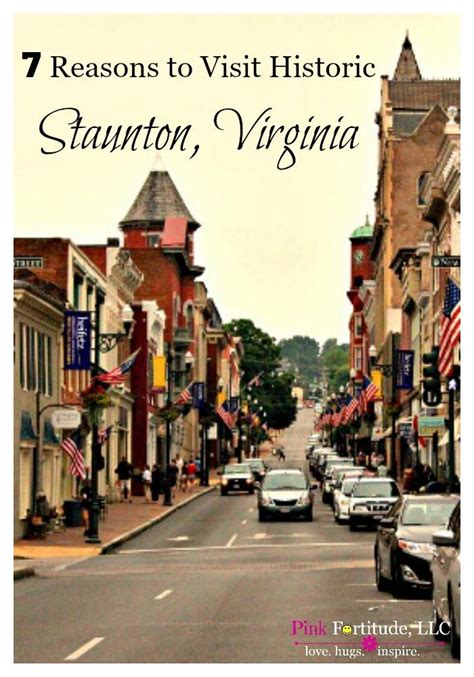 7 Reasons to Visit Historic Staunton, Virginia - Pink Fortitude, LLC