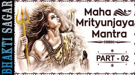 Maha Mrityunjaya Jaap Part 2 Nonstop Shiv Mahamrityunjaya Mantra Maha Mantra Full