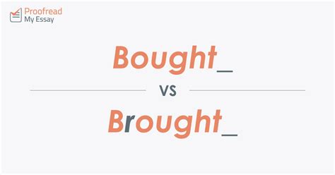 Word Choice: Bought vs. Brought | Proofed’s Writing Tips