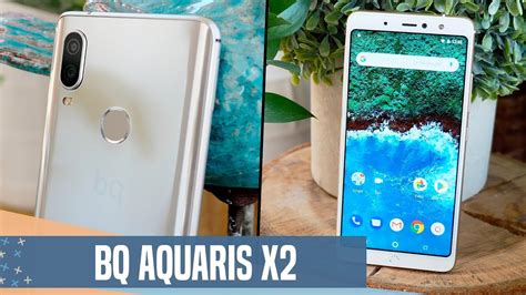 BQ Aquaris X2 Y X2 Pro Primeras Impresiones Y Precio YouTube