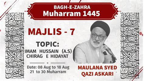 Majlis I Imam Hussain A S Chirag E Hidayat I Maulana Saiyed Kazi