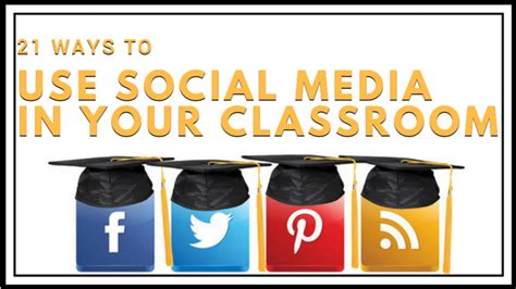 21 Ways To Use Social Media In Your Classroom Teach Better