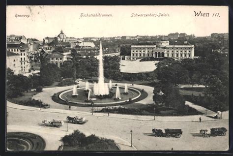 AK Wien III Rennweg Hochstrahlbrunnen Schwarzenberg Palais Nr