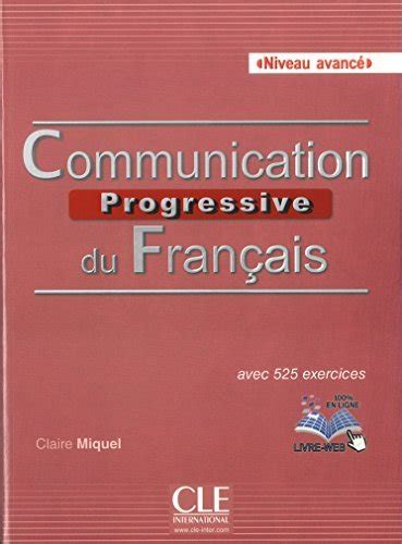 Communication Progressive Du Fran Ais Niveau Avanc By Claire Miquel