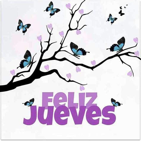 17 Best Images About Feliz Jueves On Pinterest Beautiful God And